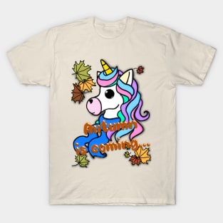 Unicorn with phrase - Autumn is coming… T-Shirt